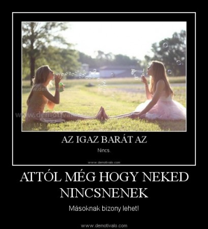 EZ IGAZ!!!!!!!